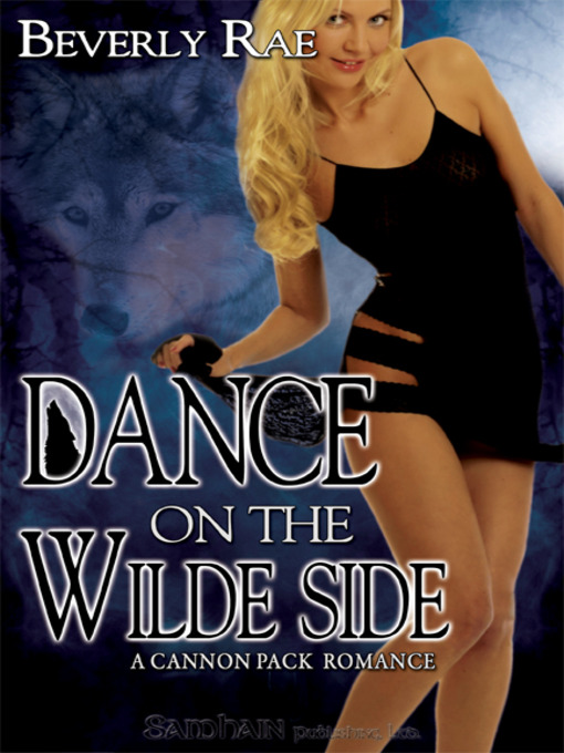 Title details for Dance on the Wilde Side by Beverly Rae - Available